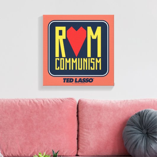 Ted Lasso | Uit communisme Canvas Afdruk (Insitu (Woonkamer))
