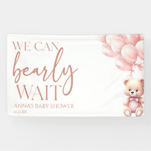 Teddy Bear Pink We kunnen bijna wachten op Baby sh Spandoek