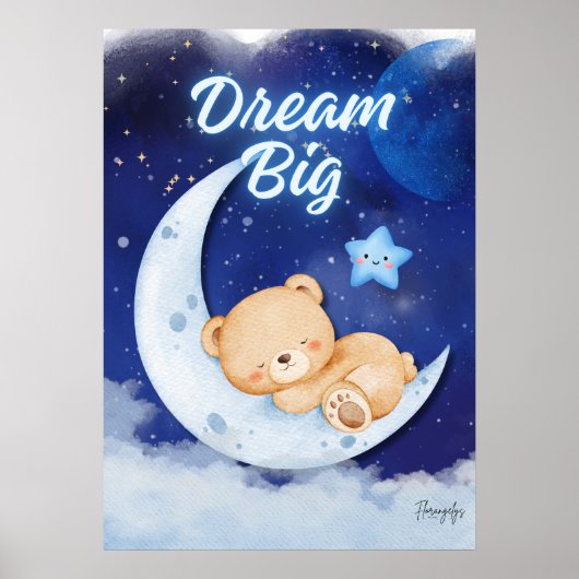Teddy Bear printable wall art poster-dream big Poster (Voorkant)