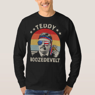 Teddy Boozedevelopment Theodore Roosevelt 4 juli a T-shirt