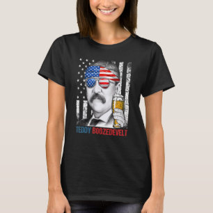 Teddy Boozedevelopment Theodore Roosevelt 4 juli a T-shirt