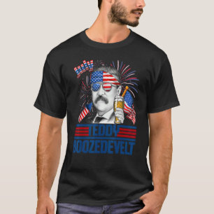 Teddy Boozedevelopment Theodore Roosevelt 4 juli a T-shirt