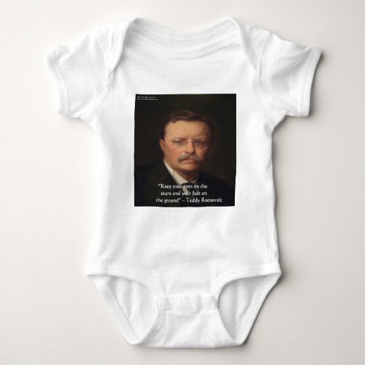 Teddy Roosevelt "Feet on Ground" Wisdom Quote Gift Romper (Voorkant)