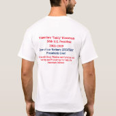 Teddy Roosevelt President 1901-1909 T-shirt (Achterkant)