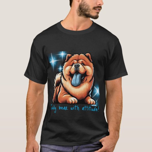 Teddybeer met houding! chow-chow t-shirt (Voorkant)