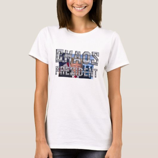 TEE Chaos Président Mesdames T-Shirts (Devant)