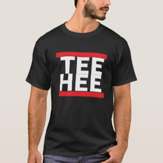Teehee T-shirt
