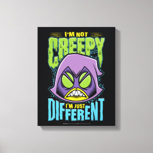 Teen Titans Go! Raven "Not Creepy I'm Different" Canvas Afdruk