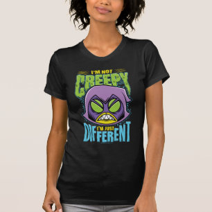 Teen Titans Go! Raven "Not Creepy I'm Different" T-shirt
