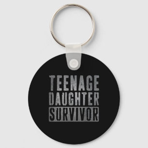 Teenage Daughter Survivor Funny Ouderschap Dad Fat Sleutelhanger