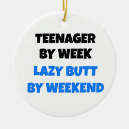 Teenager van Week Lazy Butt van Weekend Keramisch Ornament