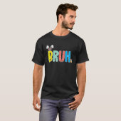 Teens Boys Easter Day Funny Bruh Meme Trendy Bunny T-shirt (Voorkant volledig)