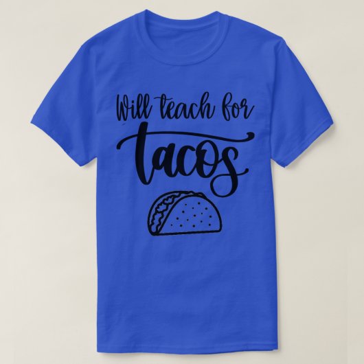 Teer voor taco's t-shirt (Design voorkant)