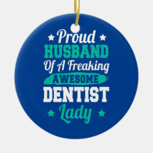 Teeth Doctor Nurse Dental Nursing Dentist Husband Keramisch Ornament