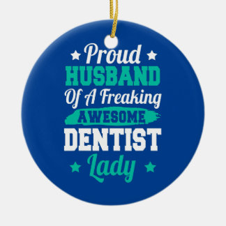Teeth Doctor Nurse Dental Nursing Dentist Husband Keramisch Ornament
