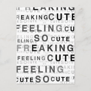 Tegel met tekst 'Feeling So Freaking Cute' Briefkaart
