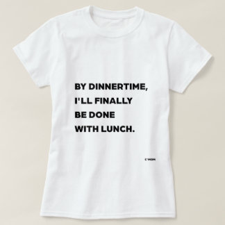 Tegen de tijd dat we aan het eten zijn, ben ik ein t-shirt