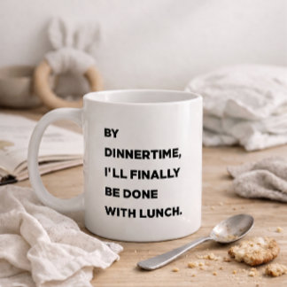 Tegen de tijd dat we aan tafel gaan, ben ik eindel koffiemok