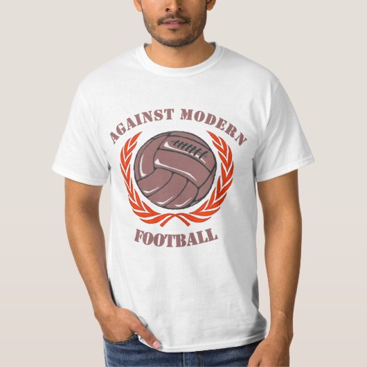 Tegen Modern Football T-Shirt (Voorkant)