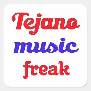 Tejano Music Freak Vierkante Sticker