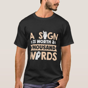Teken is duizend woorden waard Amerikaanse gebaren T-shirt