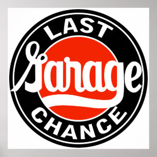 teken Laatste Garage Chance Poster