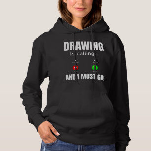 Tekenen is bellen en ik moet gaan hoodie