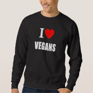 Tekst Gezegde Ik hou van veganisten Trui