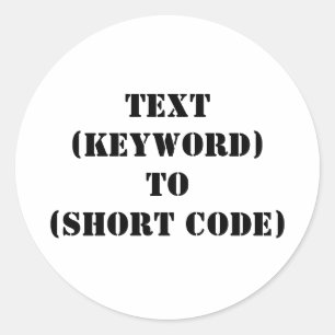 TEKST (TOETSENWOORD) AAN (KORTE CODE) RONDE STICKER