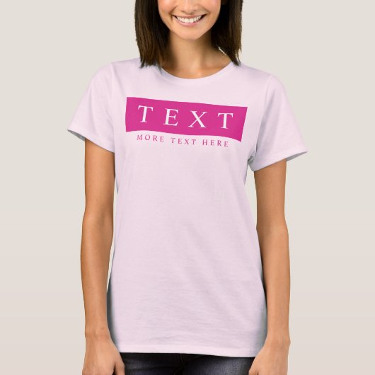 Tekst Vrouwen Moderne Roze Sjabloon T-shirt (Voorkant)