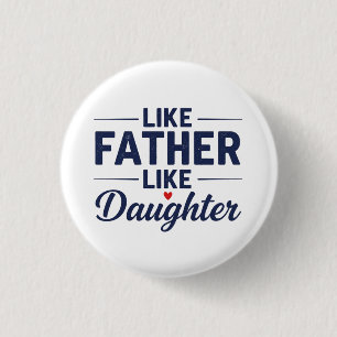 Tekstontwerp 'Als vader, als dochter' Ronde Button 3,2 Cm