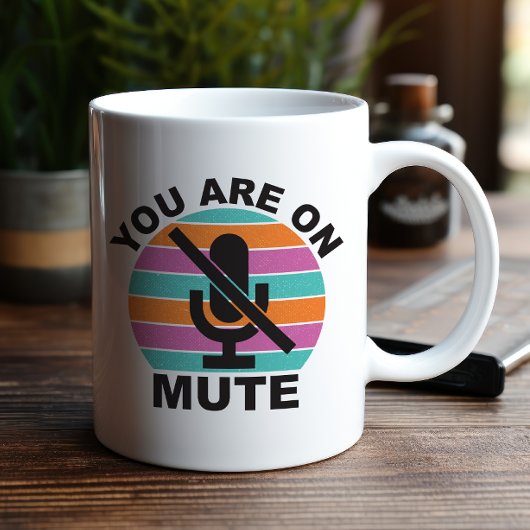 Téléconférence Spéciale Mug Vous Êtes Sur Mute