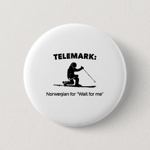 Telemark Noors Voor Wacht op mij Ronde Button 5,7 Cm