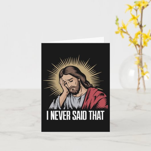 Teleurgesteld Jezus heb ik nooit gezegd dat grappi Kaart (Gele Bloem)