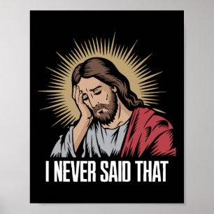 Teleurgesteld Jezus heb ik nooit gezegd dat grappi Poster