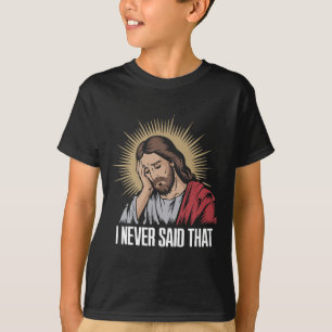 Teleurgestelde Jezus Ik Heb Dat Niet Gezegd Die Gr T-shirt