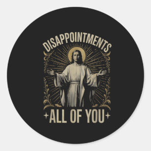 Teleurstellingen Allemal Jezus Meme Grappig Christ Ronde Sticker