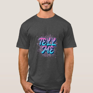 "Tell Me" Retro Neon Style Graphic T-shirt