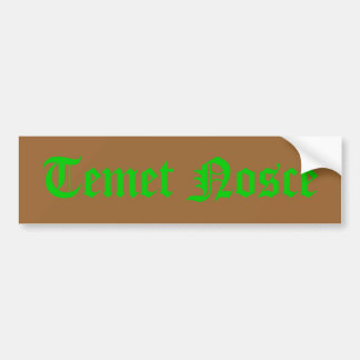 Temet Nosce Bumpersticker
