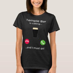 Temple Bar belt en ik moet naar Dublin Ierland T-shirt