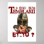 Templerposter Ego Sum Templarii Et Tu? Poster (Voorkant)