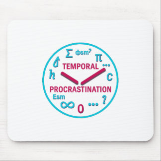 Temporal Procrastination  Physics & Math Mouse pad Muismat