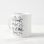 Temps le plus merveilleux de l'année Mug cadeau de (Devant gauche)