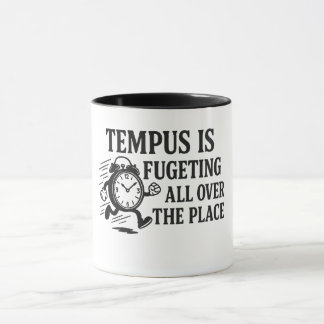 Tempus is aan het fugeren mok