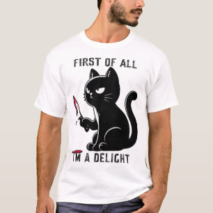 Ten eerste ben ik een genot Grappige Sarcastische  T-shirt