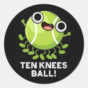 Ten Knees Ball Funny Tennis Pun Dark BG Ronde Sticker
