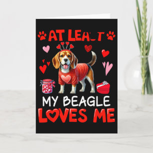 Ten minste mijn Beagle die van me houdt valentijns Kaart