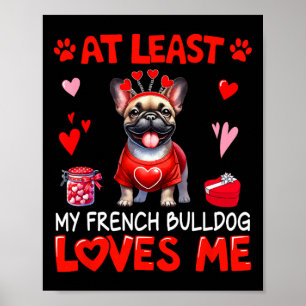 Ten minste mijn Franse Bulldog die van me houdt Va Poster