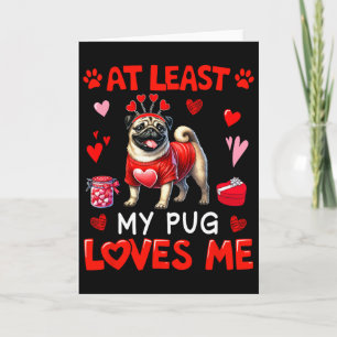 Ten Minste Mijn Pug Die Van Me Houdt Valentijns En Kaart