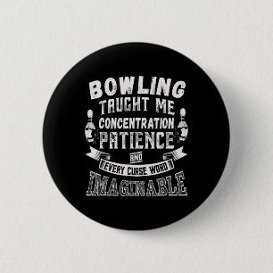 Ten Pin leerde me elke vloek woord Mannen vrouwen Ronde Button 5,7 Cm